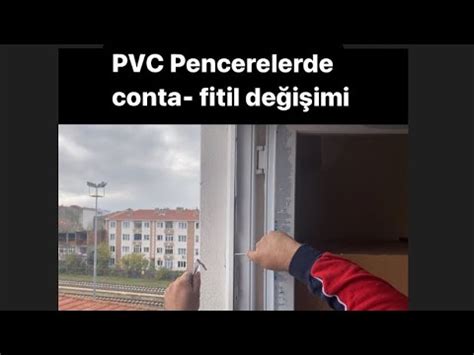 pvc pencere conta değişimi